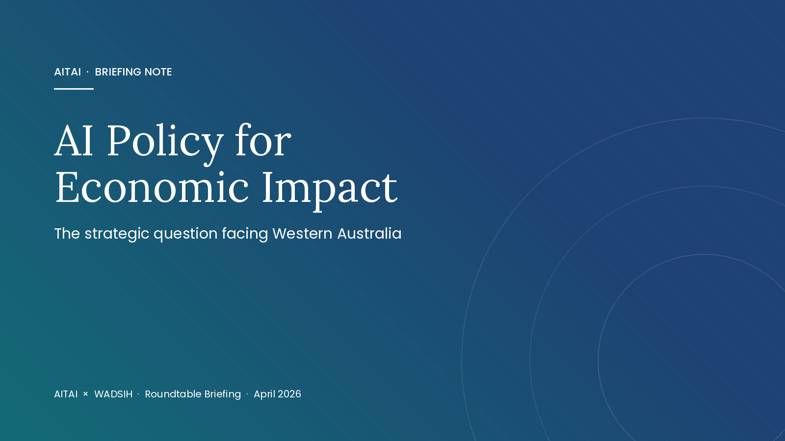 AI Policy for Economic Impact: The Strategic Question Facing Western Australia